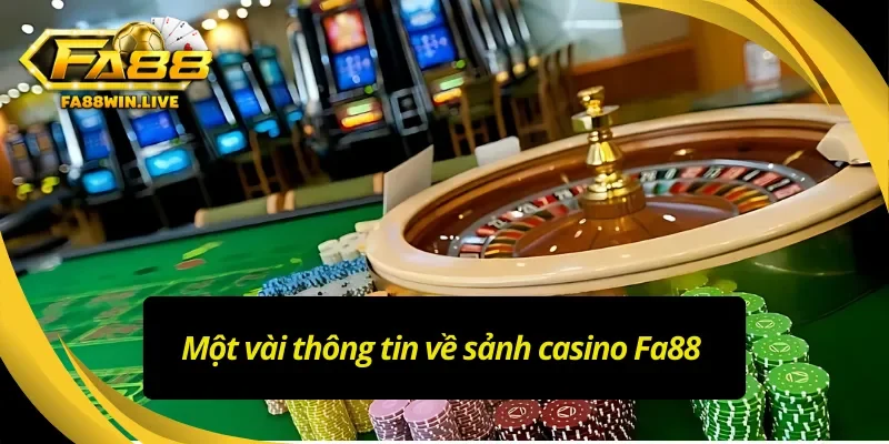 Giới thiệu về casino Fa88 