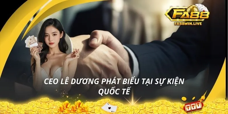 Ceo Lê Dương phát biểu tại sự kiện quốc tế