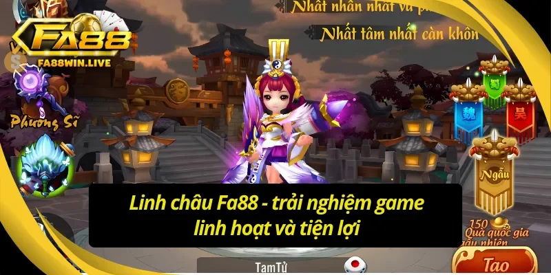 Ưu điểm và quyền lợi khi sở hữu linh châu tại Fa88