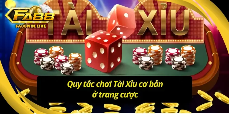 Cách xuống tiền cược Tài Xỉu Fa88 cho người mới bắt đầu