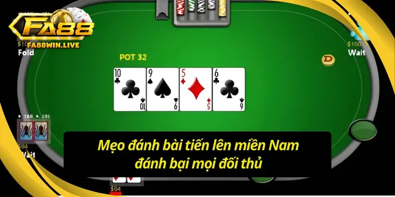 Kinh nghiệm đánh bài tiến lên miền Nam Fa88 thắng lớn 